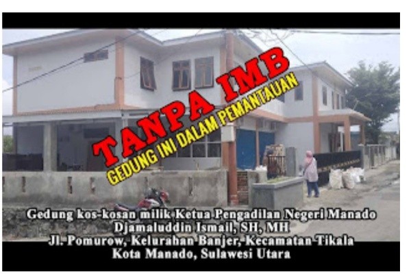 Diduga Tidak Memiliki IMB, Gedung Kos-kosan Milik Djamaluddin Ketua PN Manado Semestinya Dibongkar